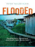 Flooded: Development, Democracy, and Brazil’s Belo Monte Dam
