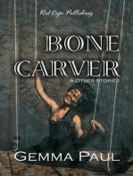 Bone Carver & Other Stories