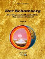 Der Schatzberg Band 5: Der Weg nach Shamballah - der zweite Tunnel