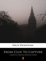 From Clue To Capture: A Series of Thrilling Detective Stories
