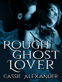 Rough Ghost Lover by Cassie Alexander (Ebook) - Read free for 30 days
