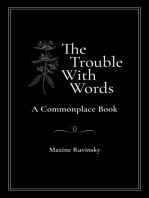 The Trouble With Words: A Commonplace Book