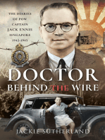Doctor Behind the Wire: The Diaries of POW