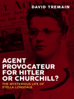 Agent Provocateur for Hitler or Churchill?: The Mysterious Life of Stella Lonsdale