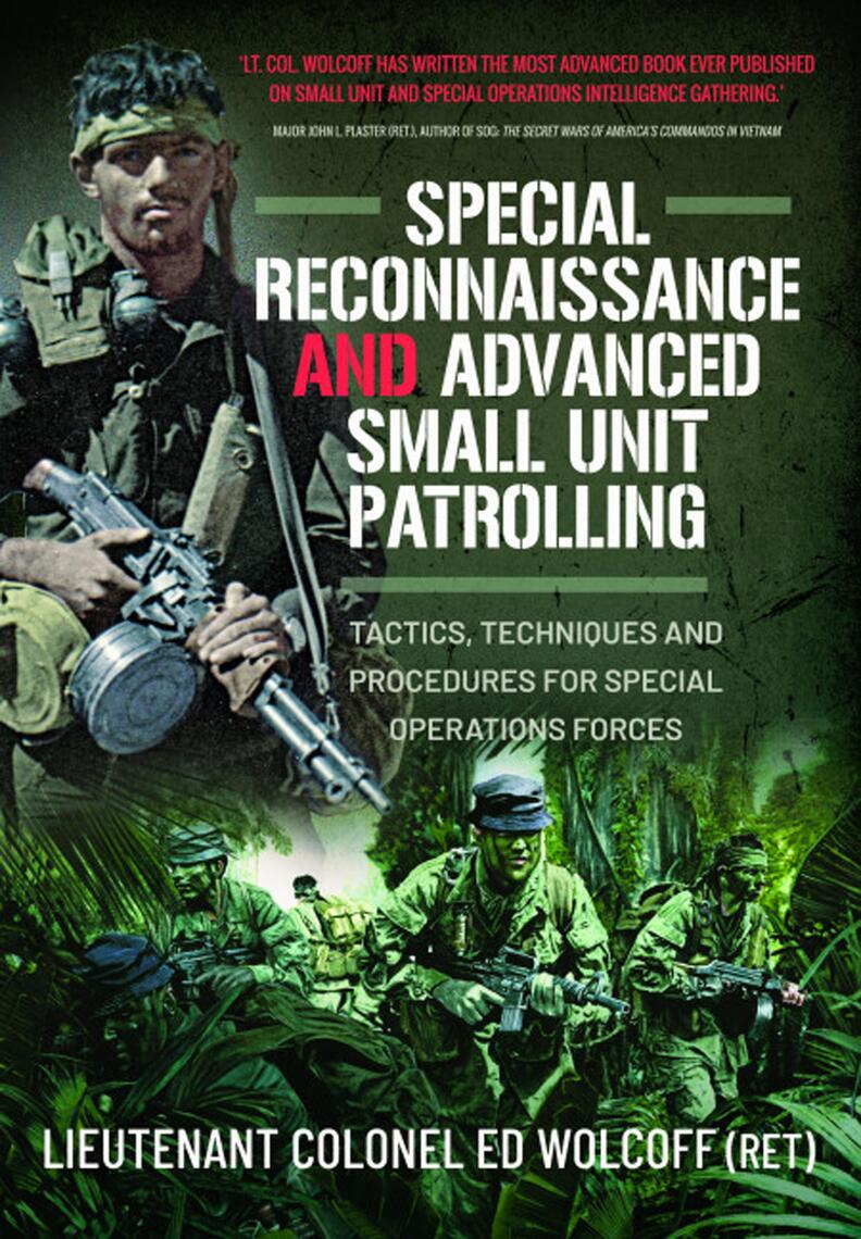 Special Reconnaissance and Advanced Small Unit Patrolling by Edward Wolcoff  - Ebook | Scribd