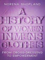 A History of Women in Men's Clothes: From Cross-Dressing to Empowerment