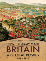 How the Army Made Britain a Global Power, 1688–1815