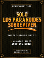 Resumen Completo De Solo Los Paranoides Sobreviven: Basado En El Libro De Andrew S. Grove