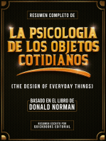 Resumen Completo De La Psicologia De Los Objetos Cotidianos: Basado En El Libro De Donald Norman