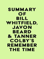 Summary of Bill Whitfield, Javon Beard & Tanner Colby's Remember the Time