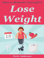 How to Motivate Yourself to Lose Weight