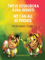 We Can All Be Friends (Kinyarwanda-English): Language Lizard Bilingual Living in Harmony Series