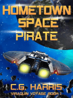 Hometown Space Pirate: Viraquin Voyage, #1