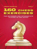 160 Chess Exercises for Beginners and Intermediate Players in Two Moves, Part 1: Tactics Chess From First Moves