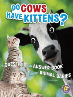 Do Cows Have Kittens?: A Question and Answer Book about Animal Babies