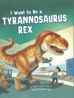 I Want to Be a Tyrannosaurus Rex