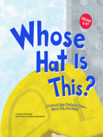 Whose Hat Is This?: A Look at Hats Workers Wear - Hard, Tall, and Shiny