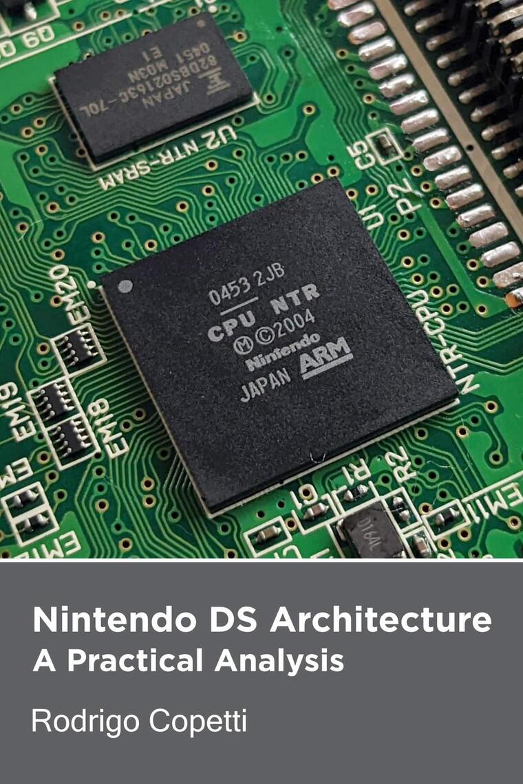 Nintendo DS Architecture by Rodrigo Copetti (Ebook) - Read free for 30 days