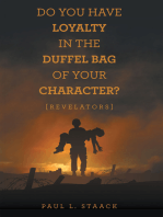 Do You Have Loyalty in the Duffel Bag of Your Character?: [Revelators]