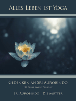 Gedenken an Sri Aurobindo (3): III. Seine ewige Präsenz