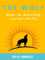 The Wolf : How to develop Social Skills