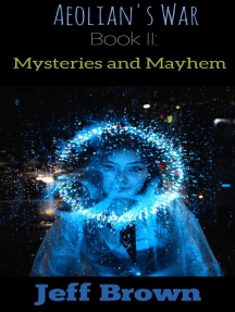 Aeolian's War Book II: Mysteries and Mayhem: Aeolian's War, #2
