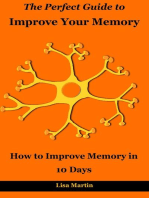 The Perfect Guide to Improve Your Memory: How to Improve Memory in 10 Days