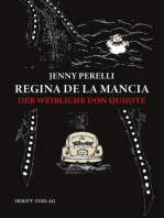 Regina de la Mancia: Der weibliche Don Quijote