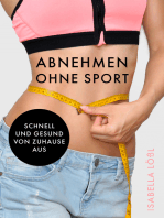 Abnehmen ohne Sport: Schnell und Gesund von Zuhause aus