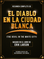 Resumen Completo De El Diablo En La Ciudad Blanca: Basado En El Libro De Erik Larson