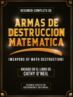 Resumen Completo De Armas De Destruccion Matematica: Basado En El Libro De Cathy O’neil