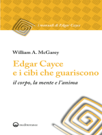 Edgar Cayce e i cibi che guariscono: il corpo, la mente e l'anima