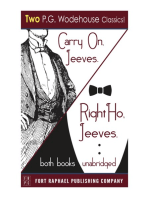 Carry on, Jeeves and Right Ho, Jeeves - TWO P.G. Wodehouse Classics! - Unabridged
