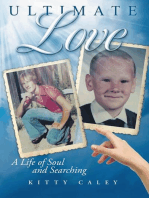 Ultimate Love: A Love of Life and Searching