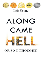 Along Came Hell, or So I Thought