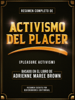 Resumen Completo De Activismo Del Placer: Basado En El Libro De Adrienne Maree Brown