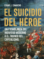 El suicidio del héroe: Una semblanza del individuo moderno o el triunfo del capitalismo