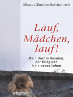 Lauf, Mädchen, lauf!: Mein Dorf in Bosnien, der Krieg und mein neues Leben