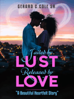 Jailed by Lust - Released by Love