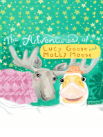 The Adventures of Lucy Goose and Molly Moose