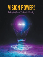 Vision Power!: Bringing Your Vision to Reality