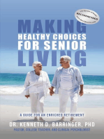 Making Healthy Choices for Senior Living: A Guide for an Enriched Retirement