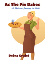 As The Pie Bakes: A Waitress Journey in Faith