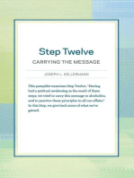 Step Twelve: Carrying the Message