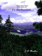 Us Barbarians: Flight of the Maita, #32