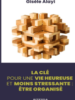Etre organisé: La clé pour une vie heureuse et moins stressante