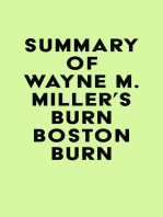 Summary of Wayne M. Miller's Burn Boston Burn