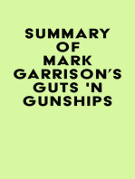 Summary of Mark Garrison's GUTS 'N GUNSHIPS