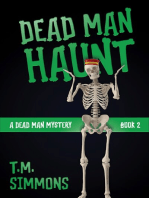 Dead Man Haunt (A Dead Man Mystery, Book 2)