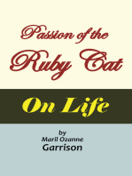 The Passion of the Ruby Cat ‘On Life’